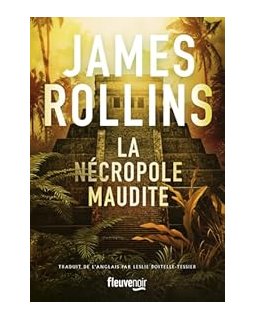 La Nécropole maudite - James Rollins
