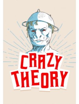 Crazy Theory - Créez vos propres théories du complot et fake news