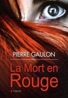 La mort en rouge - Pierre Gaulon