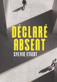 Déclaré absent - Sylvie Etient