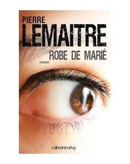 Robe de marié - Pierre Lemaître 