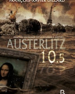 Austerlitz 10.5 - François-Xavier Dillard, Anne-Laure BEATRIX