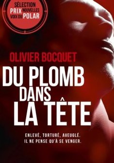 Du plomb dans la tête - Olivier Bocquet