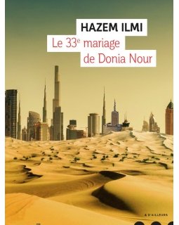 3 bonnes raisons de lire Le 33ème mariage de Donia Nour, de Hazem Ilmi