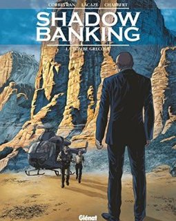 Shadow Banking - Tome 03 : La Bombe Grecque