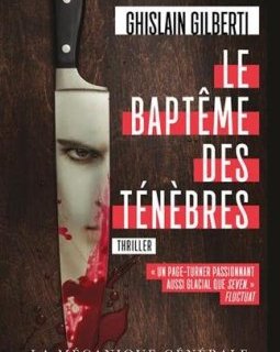 Le Baptême des Ténèbres - Ghislain Gilberti