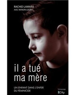 Il a tué ma mère - Rachid Lamara