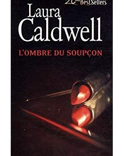 Izzy McNeil, tome 2 : L'Ombre du soupçon - Laura Caldwell