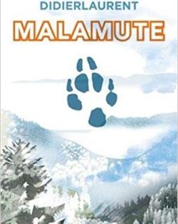 Malamute - Jean-Paul Didierlaurent