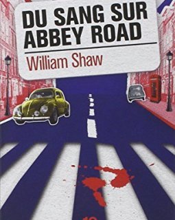 Du sang sur Abbey Road - William Shaw