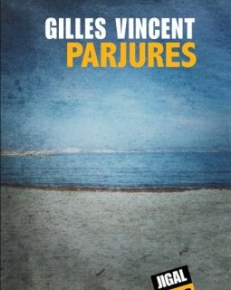 Parjures - Gilles Vincent