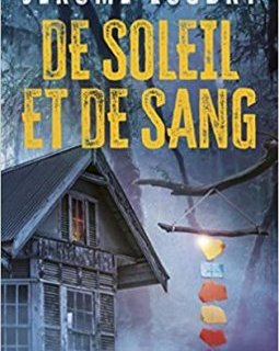 De soleil et de sang - Jérôme Loubry