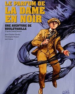Rouletabille T02 - Le Parfum de la dame en noir - Jean-Charles Gaudin - Joël Odone