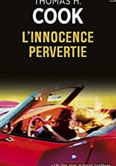 L'Innocence pervertie - Thomas H. Cook