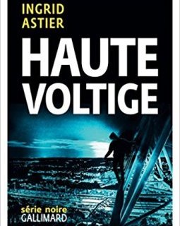 Haute voltige - Ingrid Astier