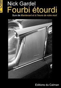 Fourbi étourdi - Nick Gardel