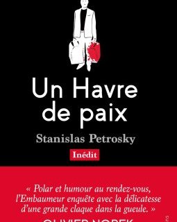 Un havre de paix - Stanislas Petrosky