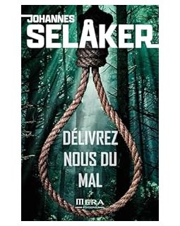 Délivrez-nous du mal - Johannes Selaker