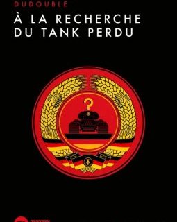 À la recherche du tank perdu... Dominique Dudouble est notre invité pour cet étonnant polar historique !