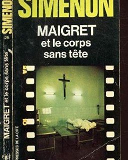 Maigret et le corps sans tête - Georges Simenon