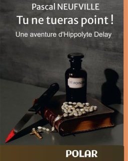 Tu ne tueras point ! - Pascal Neufville