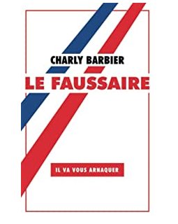 Le faussaire-Charly Barbier 