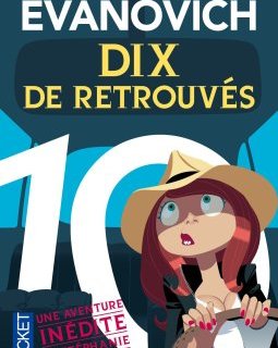 Dix de retrouvés - Janet Evanovich
