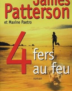 Le Women Murder Club ,tome 4 :4 fers au feu - James Patterson