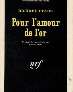 Pour l'amour de l'or - Richard Stark