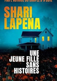 Une jeune fille sans histoires - Shari Lapena