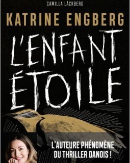 "L'Enfant étoile", le premier roman de l'autrice Katrine Engberg