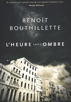 L'Heure Sans Ombre - Bouthillette Benoît