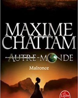 Malronce (Autre-Monde, Tome 2) - Maxime Chattam
