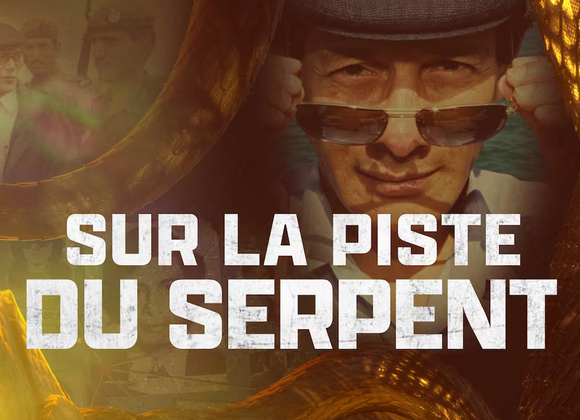 Sur la piste du Serpent : comme un goût de malaise