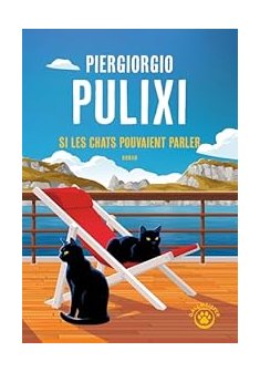 Si les chats pouvaient parler - Piergiorgio Pulixi