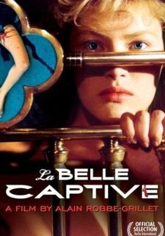 La Belle captive : un film hypnotique signé Alain Robbe-Grillet 