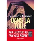 Dans la toile - Vincent Hauuy
