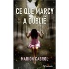Ce que Marcy a oublié - Marion Cabrol