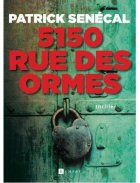 5150, rue des Ormes - Patrick Senécal
