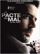 Le pacte du mal (El mal ajeno)