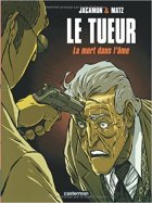 Le Tueur, tome 5 : La Mort dans l'âme