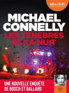 Les ténèbres et la nuit - Michael Connelly