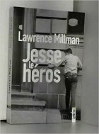 Jesse le Héros - Lawrence Millman