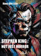 Stephen King : Not just Horror - Lilja HANS-ÅKE