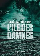 L'île des damnés - Angélina Delcroix