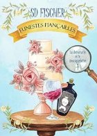 La demoiselle et le mousquetaire (Tome 1) : Funestes fiançailles - S. D. Fischer