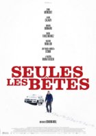Seules les bêtes - Dominik Moll