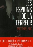 Les Espions de la terreur - Matthieu Suc