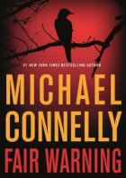 Fair Warning - Michael Connelly