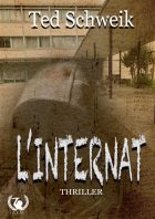 L'internat - Ted Schweik